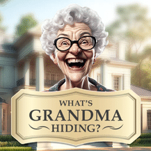 What Is Grandma Hiding